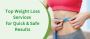 Top Weight Loss Services for Quick & Safe Results