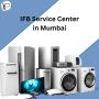 Your Trusted IFB Service Center in Mumbai for Fast Repairs