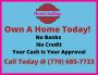 Own a Nice Home Today! No Credit, No Bank, Okay!