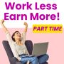 A Part-Time Job That Pays More!