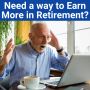 Need a Way to Earn More in Retirement? 