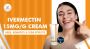 Ivermectin 15mg/g Cream: Uses, Benefits, And Side Effects