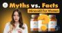 Minoxidil Myths Vs. Facts: Debunking What You've Heard About