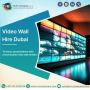 Hire LED Wall Rental Services for Events in UAE