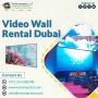 Hire Latest LED Video Walls for Events Across the UAE
