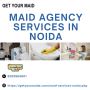 Hire Verified Maids & Babysitters in Noida – Getyour Maid & 