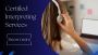 Looking for certified interpreting services in the UK? Look 