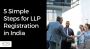 Get Your LLP Registration in Bangalore with Experts
