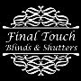 Final Touch Blinds & Shutters