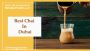 Best chai in Dubai