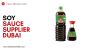 Soy Sauce Supplier Dubai