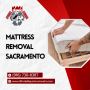 Mattress Removal Sacramento