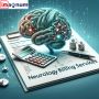 Maximize Efficiency with Neurology Billing Services