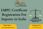 LMPC Certificate Registration for Importer in India 