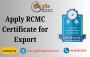 Apply RCMC Certificate for Export