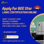 Apply for BEE Star Label Certification Online