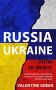 RUSSIA UKRAINE, PUTIN ZELENSKYY: Your Essential Uncensored G RUSSIA UKRAINE, PUTIN ZELENSKYY: Your Essential Uncensored G