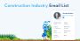 Get Construction Industry Email List – Verified B2B Leads