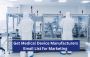 Medical Device Makers – Verified Contact Email List