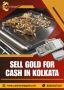 Sell Gold for Cash in Kolkata - Cash On Old Gold 