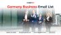 Buy Germany Business Email List for Targeted B2B Lead Genera