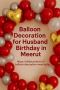 Balloon Decoration for Husband Birthday in Meerut
