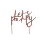Buy Rose Gold Glitter Acrylic "Lets Party" Topper - Almond Art Ltd