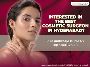 Expert Cosmetic Surgeon in Banjara Hills, Hyderabad
