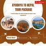 Ayodhya to Nepal Tour Package, Nepal tour Package from Ayodh