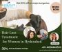 Advanced Hair Loss Treatment for Women in Hyderabad