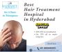 Best Hair Treatment Hospital in Hyderabad