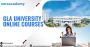 GLA University Online Courses GLA University Online Courses