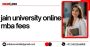 jain university online mba fees jain university online mba fees