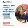 Trusted Packers and Movers Gurgaon to Ahmedabad – Arena Relo