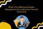 Management Accounting vs. Financial Accounting