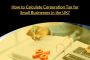 Calculate Corporation Tax for Small Businesses in the UK