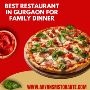Best restaurants in Gurgaon for family dinner