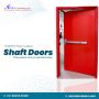 Shaft Doors Manufacturers Bangalore