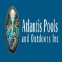 Atlantis Pools and Outdoors Inc