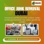 Office Junk Removal in Dubai!