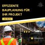 Effiziente Bauplanung für Ihr Projekt