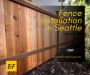 Hire Bellevue Fencing for best Fence Installation in Seattle