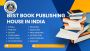 Best book publishing house in India for Self-Publish Best book publishing house in India for Self-Publish