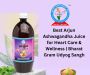 Best Arjun Ashwagandha Juice for Heart Care Wellness Bharat
