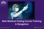 Best Medical Coding Course Training in Bangalore 