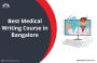 Best Medical Writing Course in Bangalore