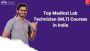 Top Medical Lab Technician (MLT) Courses in India