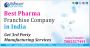 Best pharma franchise company in India Best pharma franchise company in India