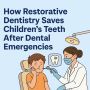 Gentle Restorative & Emergency Dental Care for Kids Gentle Restorative & Emergency Dental Care for Kids