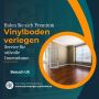 Holen Sie sich Premium-Vinylboden verlegen Service für stilv